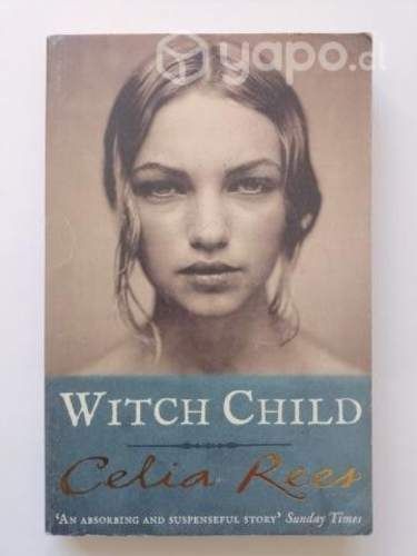 Libro Witch Child, de Celia Rees (en inglés)