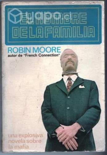 EL HOMBRE DE LA FAMILIA Robin Moore