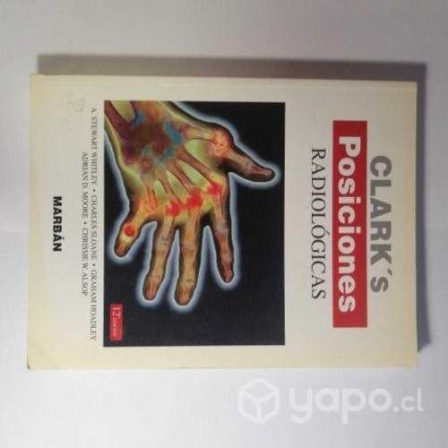 Libro medicina: Clark's Posiciones Radiológicas