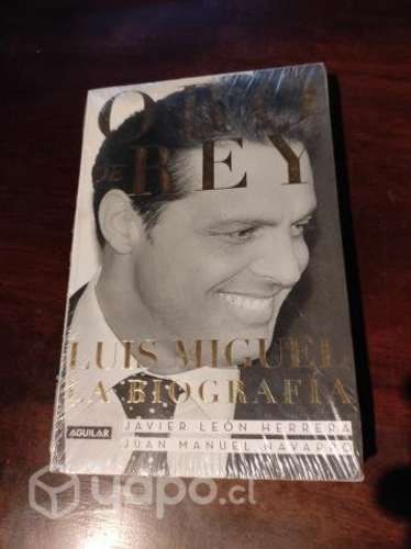 Oro de rey. La Biografia de Luis Miguel