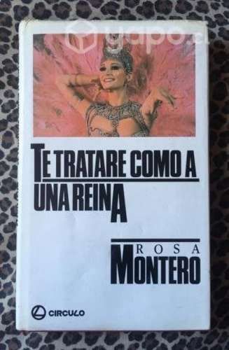 Te tratare como a una reina - Rosa Montero