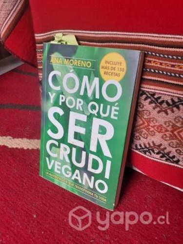 Cómo Y Porqué Ser Crudivegano