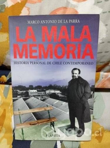 La mala memoria historia personal de chile contem