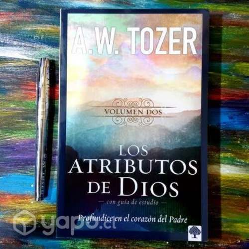 Los atributos de DIOS Volumen 2