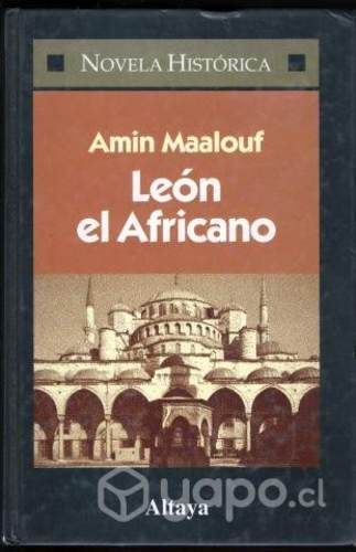 León El Africano Amin Maalouf Novela Histórica