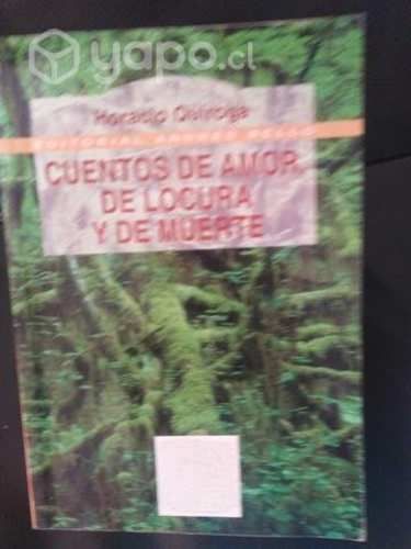Cuentos de amor, de locura y de muerte. HORACIO Qu