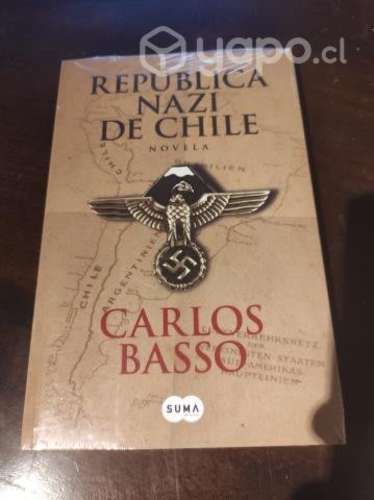 La República Nazi de Chile Carlos Basso · Suma