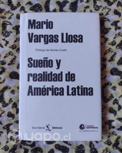 Sueño y realidad de América Latina - Mario Vargas