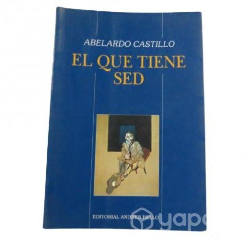 Libro El que Tiene sed Abelardo Castillo