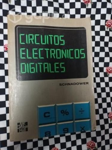 Circuitos electrónicos Digitales de Schnadower. 40