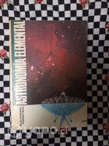 Astronomía Elemental de Alejandro Feinstein. 257 p
