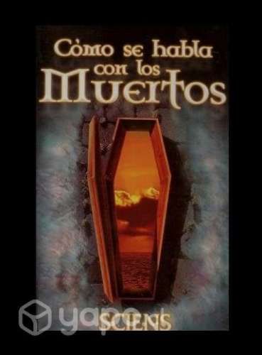 Cómo se habla con los muertos - Sciens (NUEVO)