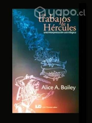 Los trabajos de Hércules - Alice A. Bailey (NUEVO)