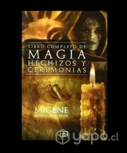 El libro completo de magia, hechizos y ceremonias