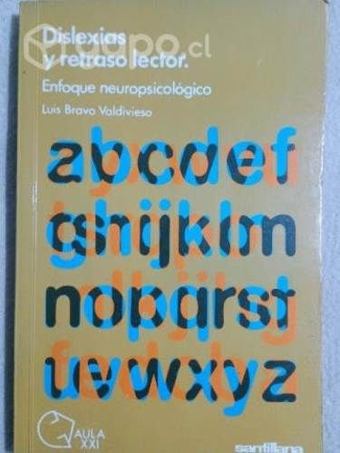 Dislexias y retraso lector.Luis Bravo Valdivieso