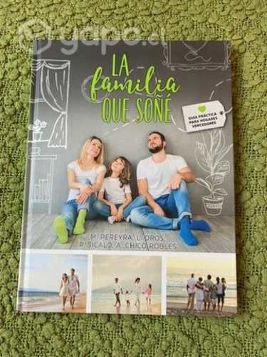 LIBRO NUEVO La familia que soñé"