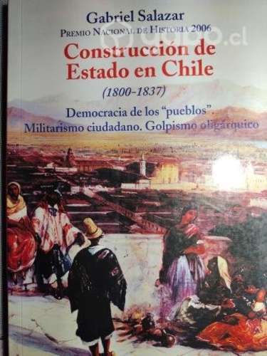 Construcción de Estado en Chile. Gabriel Salazar