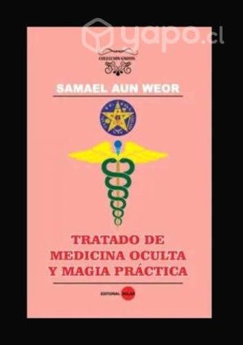 Tratado de medicina oculta y magia práctica