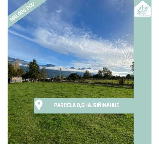 Parcela 0,5ha. Riñinahue - Rio Sur Corretajes