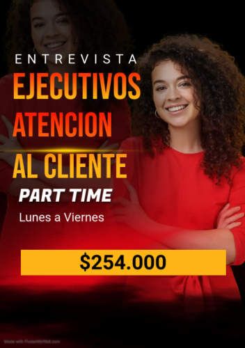 Ejecutivos/as de Atención al Cliente Presencial - Part Time 20 h / Lunes a Viernes