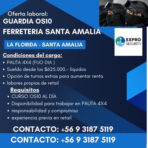 Guardia os10 para ferreteria en La Florida 4x4 fijo dia