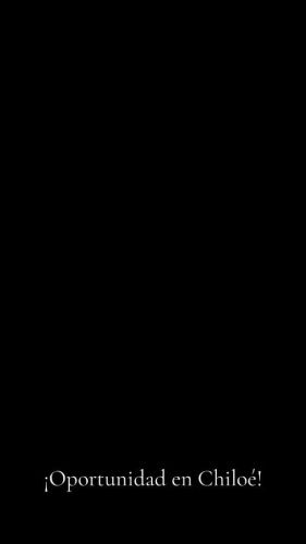  ¡VENTA DE TERRENO + CASAS EN CHILOÉ! 