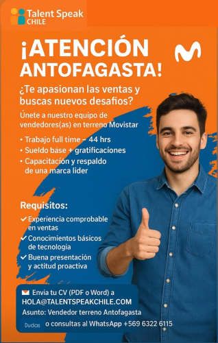 ¡Atención Antofagasta! Únete a nuestro equipo de ventas y desarrolla tu potencial con Movistar. (con experiencia)
