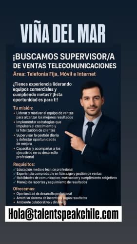 Viña del Mar ¡Buscamos Supervisor/a de Ventas Telecomunicaciones.