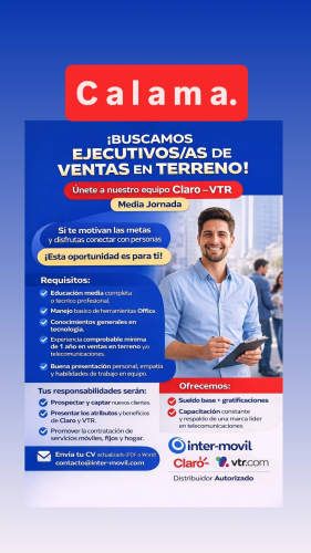 Calama buscamos ejecutivos de ventas en terreno para unirse a nuestro equipo Claro - Vtr