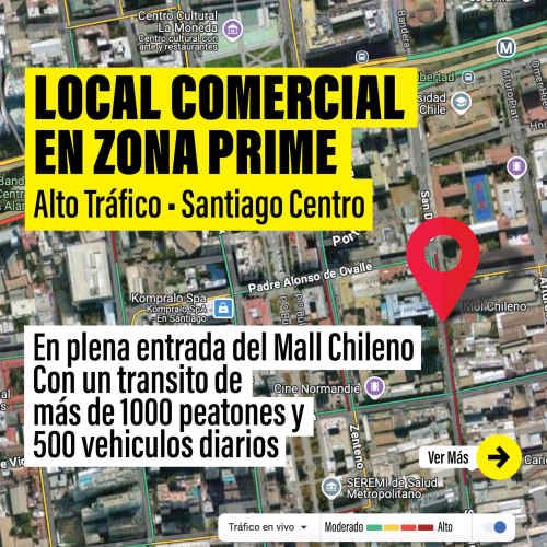 Derecho de Llave: Local PRIME Mall Chileno (Entrada) – Alto Tráfico – Stgo Centro